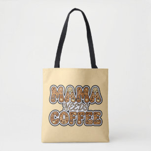 Mama heeft koffie nodig – Schattig moeder typograa Tote Bag