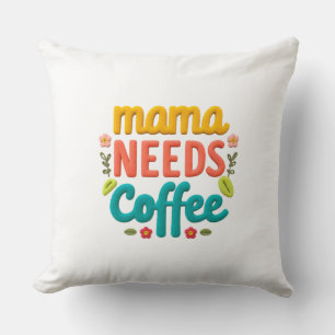 Mama heeft koffie tekst illustratie nodig kussen