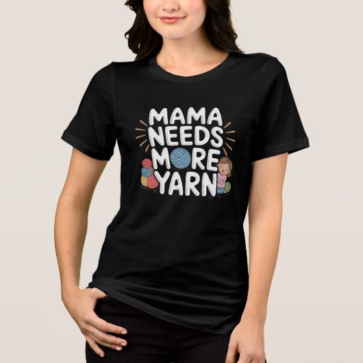 Mama heeft meer garen nodig Tri-Blend shirt (Voorkant)