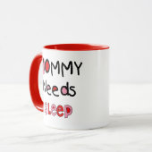 Mama heeft slaap nodig koffiemok mok (Voorkant links)