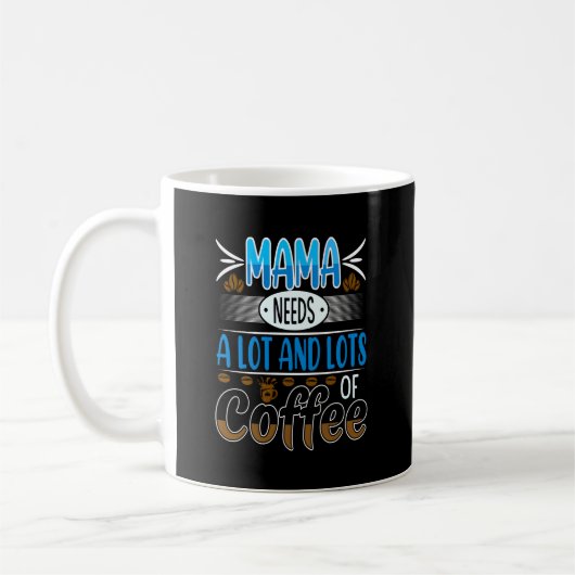 Mama heeft veel koffie nodig, blauw koffiemok (Links)