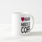 Mama heeft wat koffie nodig met chalk-effect en ha koffiemok (Voorkant rechts)