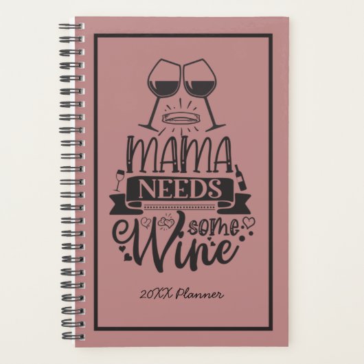 Mama heeft wat wijn nodig 20XX planner (Voorkant)