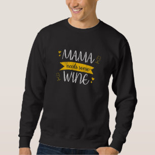 Mama heeft wat wijn nodig Vino Bordeaux Pinot Noir Trui