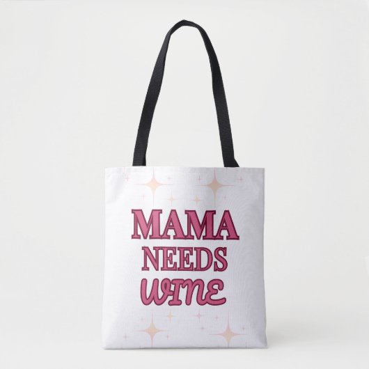 MaMa heeft wijn nodig Tote Bag (Voorkant)