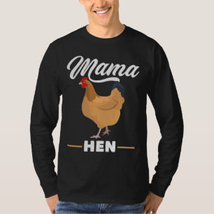 Mama Hen Chicken Rooster Boerderij Bird T-shirt