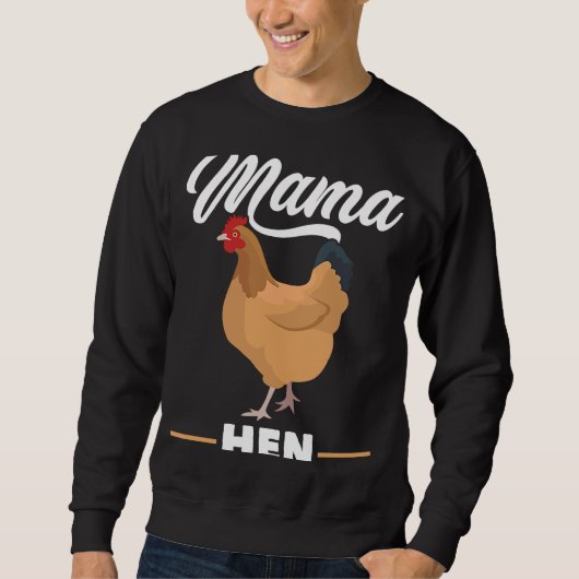 Mama Hen Chicken Rooster Boerderij Vogeldier Trui (Voorkant)