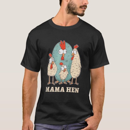 Mama Hen Kippenboer T-shirt (Voorkant)