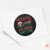 Mama, het spijt me dat je gewoon bang bent... ronde sticker (Envelop)