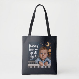 Mama houdt me de hele nacht wakker tote bag