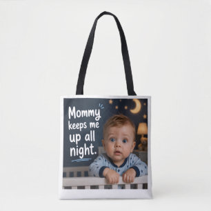Mama houdt me de hele nacht wakker tote bag