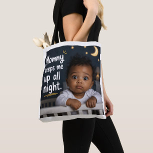Mama houdt me de hele nacht wakker tote bag