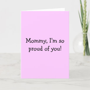 Mama, ik ben zo trots op je! 2 feestdagen kaart