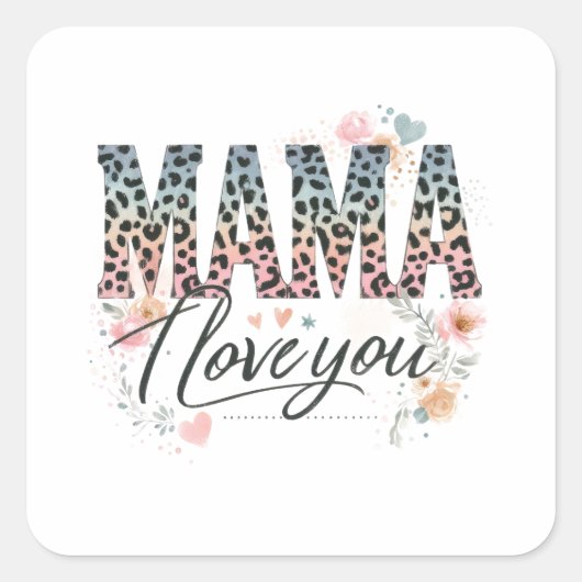 Mama, ik hou van je vierkante sticker (Voorkant)