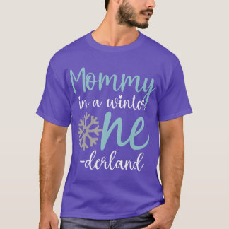 Mama in een Winter Onederland Moeder 1e Verjaardag T-shirt