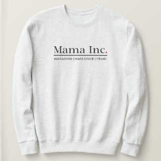 Mama Inc. Chaos Beheren Aangepast Jaar Vrouwen As Trui
