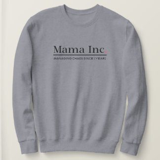 Mama Inc. Chaos Beheren Aangepast Jaar Vrouwen Gri Trui