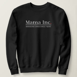 Mama Inc. Chaos Beheren Aangepast Jaar Vrouwen Trui