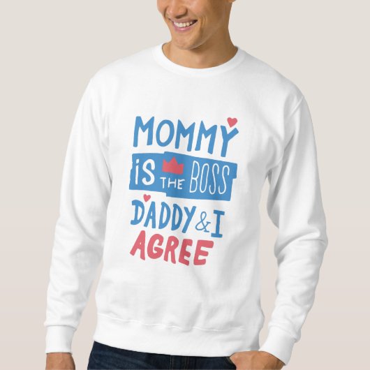 Mama is de baas Papa en ik zijn het eens Trui (Voorkant)