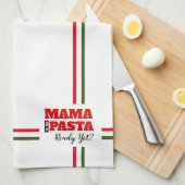 Mama is de pasta al klaar? keukenhanddoek (Quarter Fold)