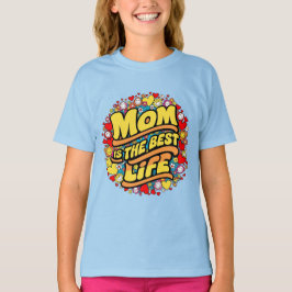 Mama is het beste leven t-shirt