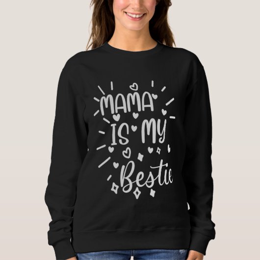 Mama is mijn Bestie 23 Trui (Voorkant)