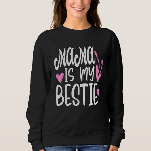 Mama is mijn Bestie 4 Trui (Voorkant)