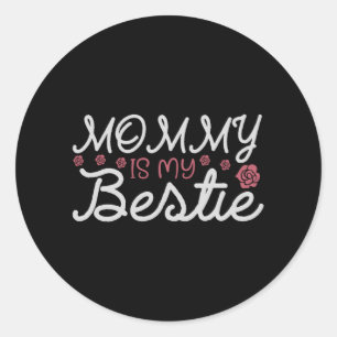 Mama is mijn Bestie. Ronde Sticker