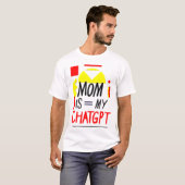 MAMA IS MIJN CHATGPT T-SHIRT (Voorkant volledig)