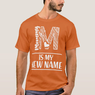 Mama is mijn nieuwe naam 1 t-shirt
