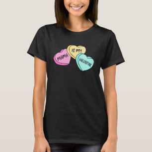 Mama is Mijn Valentijn Snoep Hart Motheru2019s Mat T-shirt