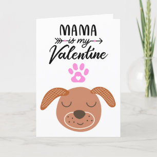 Mama is mijn Valentijn ...Valentijnskaart Feestdagen Kaart