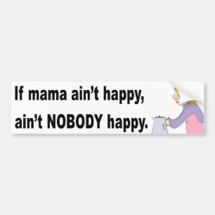 Mama is niet gelukkig! Bumpersticker