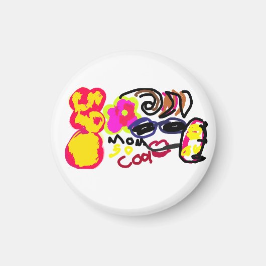 Mama is zo cool  magneet (Voorkant)