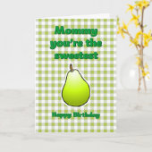 Mama, je bent de Sweetest Pear Birthday Kaart (Gele Bloem)
