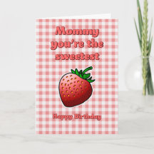 Mama, je bent de Sweetest Strawberry Birthday Kaar