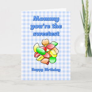 Mama, je bent de Sweetest Wine gum Birthday Kaart