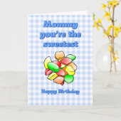 Mama, je bent de Sweetest Wine gum Birthday Kaart (Gele Bloem)