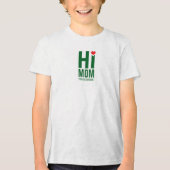 "Mama, je bent Geweldige" tekst T-shirt (Voorkant)