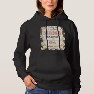 Mama Je wordt meer liefgehad dan je weet Aangepast Hoodie
