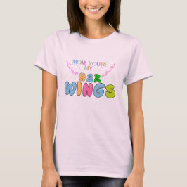 "Mama, jij bent haar vleugels" T-shirt voor dames 