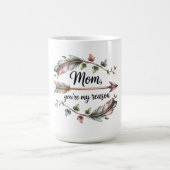 Mama, jij bent mijn reden koffiemok (Center)