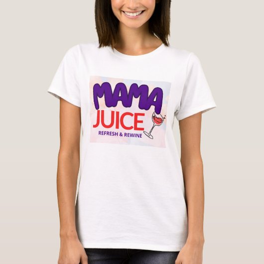 MaMa Juice - Relax & Rewine T-shirt (Voorkant)