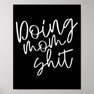 Mama leuk gezegde moedersdag mama aan het werk poster