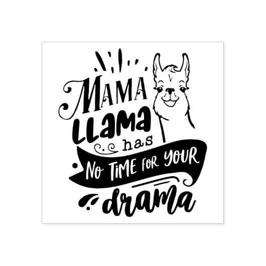 Mama Llama geen tijd voor Drama Quote Rubberstempel (Afrduk)
