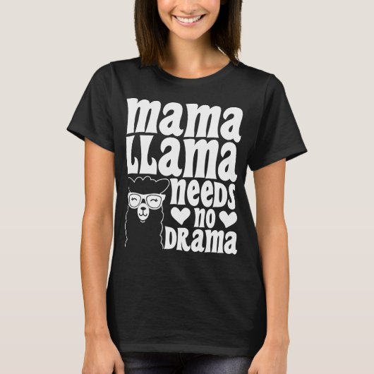 Mama Llama heeft geen drama nodig Grappige Moederd T-shirt (Voorkant)