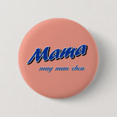 Mama mag man eben ronde button 5,7 cm (Voorkant)