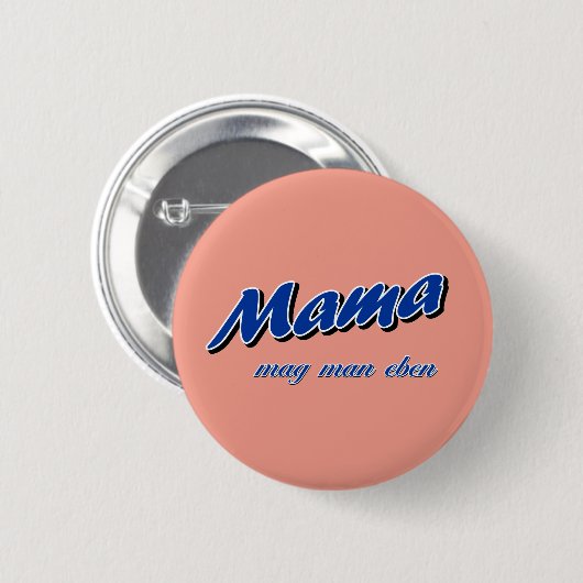 Mama mag man eben ronde button 5,7 cm (Voorkant /achterkant)
