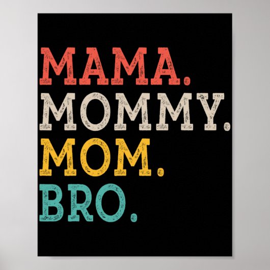 Mama Mam Bro - Moederdag Poster (Voorkant)