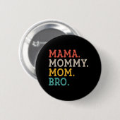 Mama Mam Bro - Moederdag Ronde Button 5,7 Cm (Voorkant /achterkant)